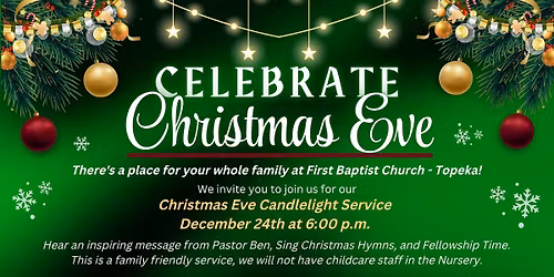 Celebrate Christmas Eve at First Baptist Church Topeka