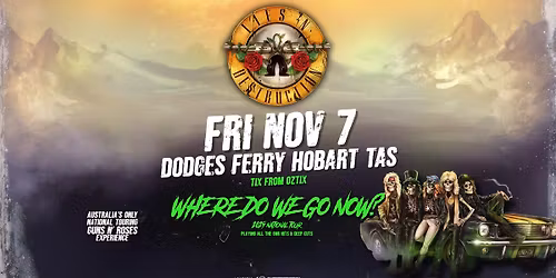 HOBART Lies N Destruction Aus GNR Experience