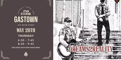 Dreams2Reality LIVE at 2nd Floor Gastown