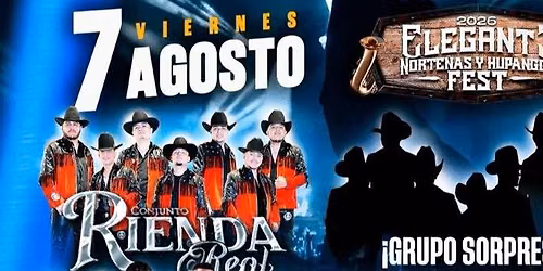 ELEGANTE NORTE\u00d1AS Y HUPANGOS FEST, CONJUNTO RIENDA REAL, LOS  REALES DEL RIO & MAS