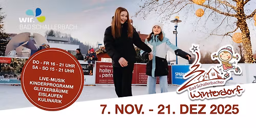 Er\u00f6ffnung Winterdorf Bad Schallerbach 2025 (ab 7. November bis 21. Dezember Do - So ge\u00f6ffnet)