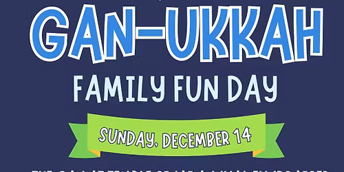 Gan-ukkah: Hanukkah Family Fundraiser