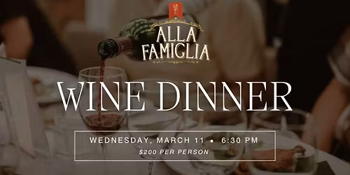 Alla Famiglia Wine Dinner