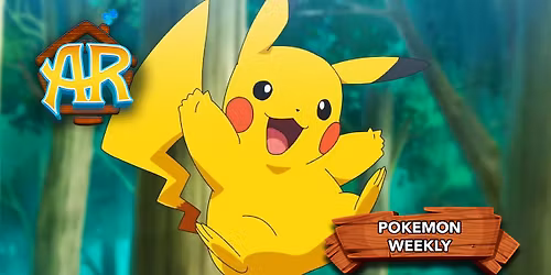 Pokemon Weekly @ The Refuge