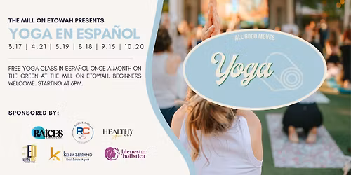 Yoga en Espa\u00f1ol: Free Class at The Mill on Etowah 