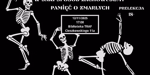 W jaki spos\u00f3b zachowujemy pami\u0119\u0107 o zmar\u0142ych?