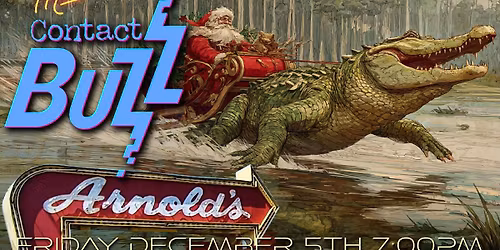 Contact Buzz @ Arnold's Lounge!