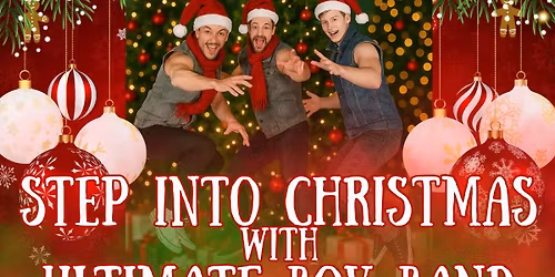 STEP INTO CHRISTMAS WITH ULTIMATE BOYBAND