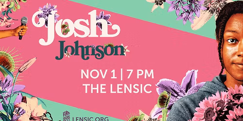 Josh Johnson: The Flowers Tour