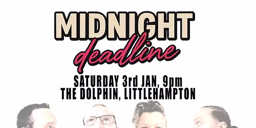 Midnight Deadline Live at The Dolphin