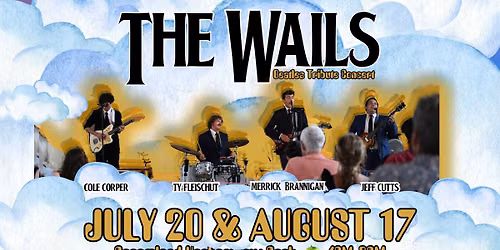 Dreamland Harborview Series Presents The Wails (a Beatles Tribute Band)