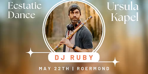 Ecstatic Dance & Concert by DJ Ruby