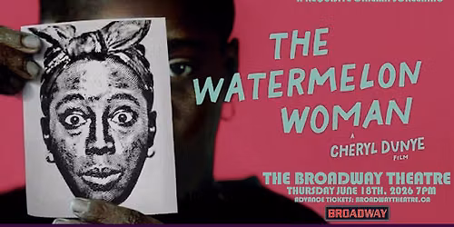 The Watermelon Woman (A Requisite Cinema Pride Screening!)