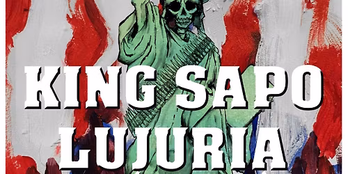 KING SAPO + LUJURIA (Argentina) en HellDorado