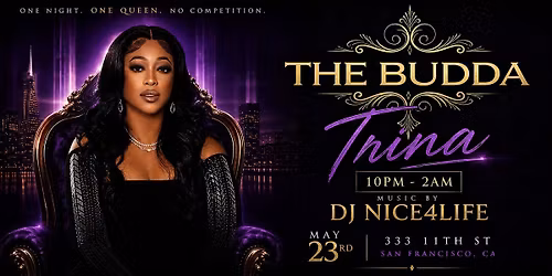 TRINA  at THE BUDDA NIGHTCLUB!