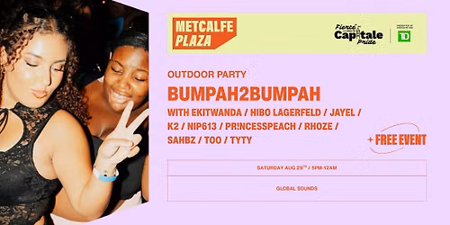 Capital Pride x Metcalfe Plaza Presents: Bumbah2Bumpah