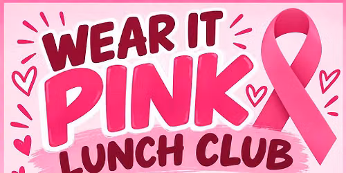 Wear it pink Lunch Club