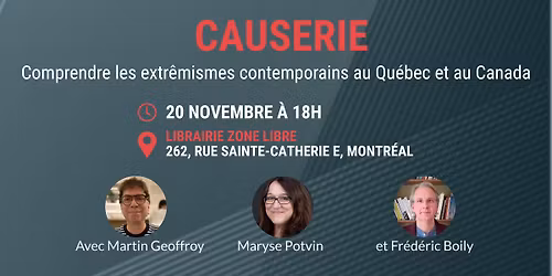 Causerie \u2013 Comprendre les extr\u00e9mismes contemporains au Qu\u00e9bec et au Canada