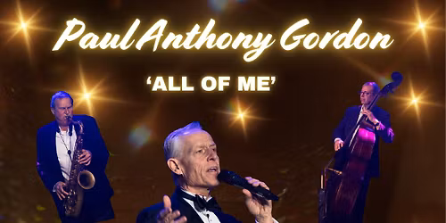 Paul Anthony Gordon - ALL OF ME
