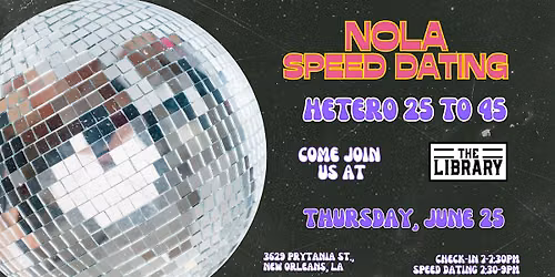 6\/25 - NOLA Speed Dating @ The Library
