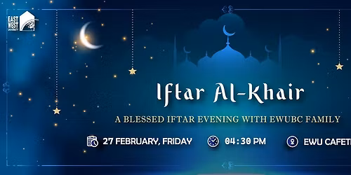 EWUBC Presents Iftar Al-Khair