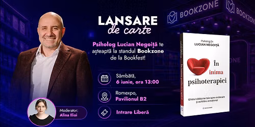 Psiholog Lucian Negoi\u021b\u0103 te a\u0219teapt\u0103 la standul Bookzone de la Bookfest | Lansare de carte