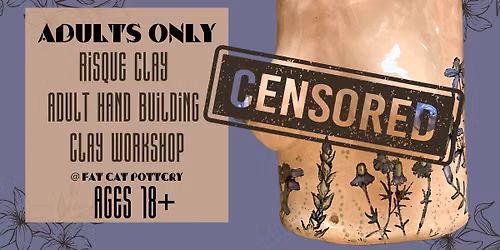 \ud83d\udd25 Risque Clay \u2013 Adults-Only Workshop \ud83d\udd25