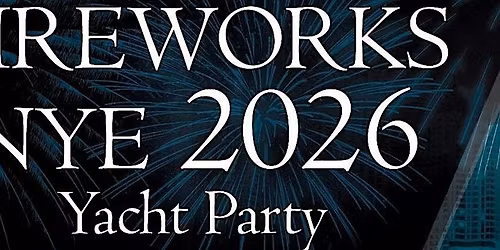 UNDER THE FIREWORKS CRUISE  JERSEY CITY TO NYC NEW YEARS EVE 2026