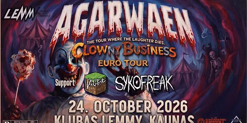 Clowny Business - Album Release Tour: AGARWAEN (FIN) + VxLxKxKx + Sykofreak at Lemmy