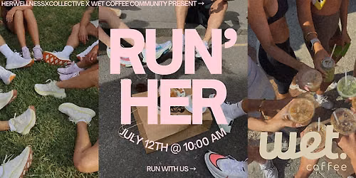 RUN' HER | Women's Community Run & Coffee Social