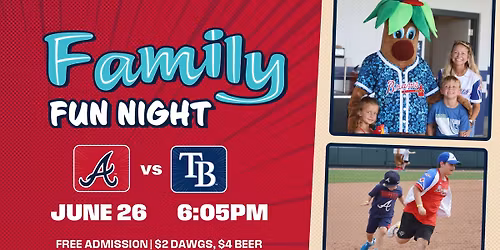 Family Fun Night - FCL Braves Night Game
