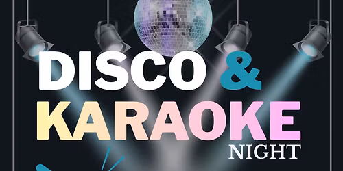 Disco and karaoke night!