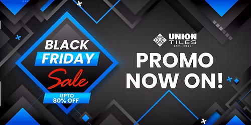 Union Tiles Black Friday Sale
