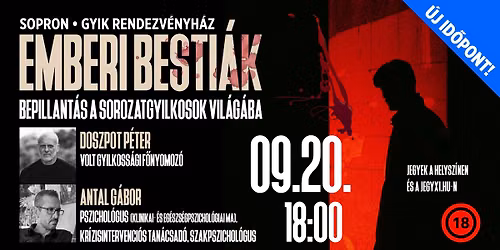 EMBERI BESTI\u00c1K - bepillant\u00e1s a sorozatgyilkosok vil\u00e1g\u00e1ba - SOPRON