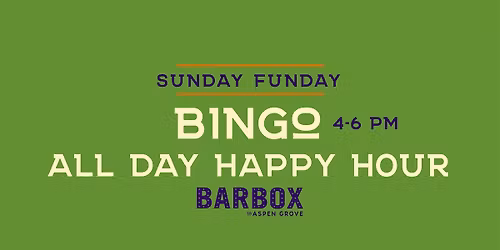 Sunday Bingo at BARBOX at Aspen Grove