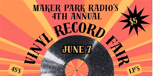 Maker Park Radio's Vinyl Record Fair