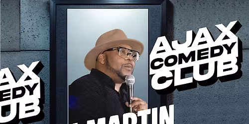 Jay Martin @  the AJAX COMEDY CLUB