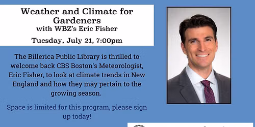 Weather and Climate for Gardeners with WBZ's Eric Fisher