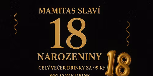 Mamitas slav\u00ed 18.narozeniny