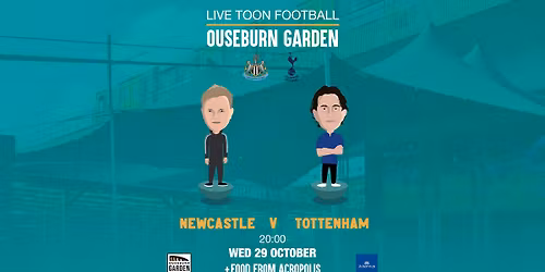 Newcastle vs Spurs @ Ouseburn Garden