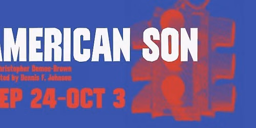 Zeitgeist Theater Co. Presents AMERICAN SON