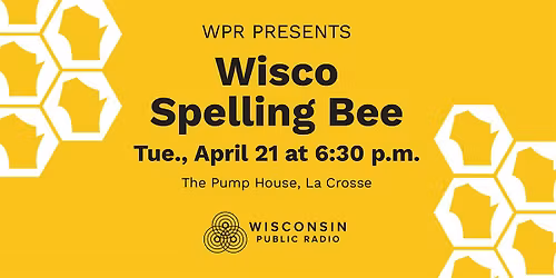 WPR's Wisco Spelling Bee at The Pump House