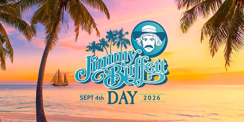 Jimmy Buffett Day 2026