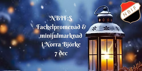 Norra Bj\u00f6rkes Fackelpromenad och minijulmarknad 2025