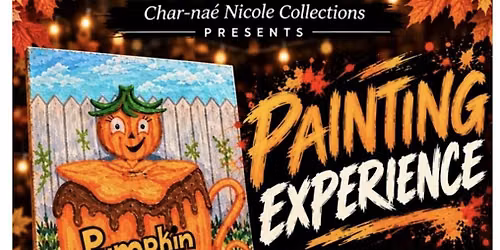 "Pumpkin Spice" Fall Sip & Paint Experience
