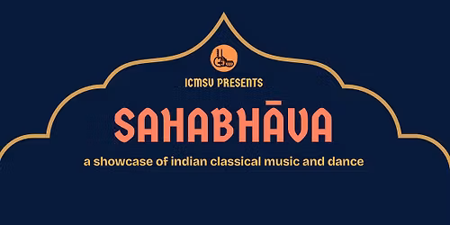 Sahabh\u0101va: A Community Showcase of Indian Classical Music & Dance 2026