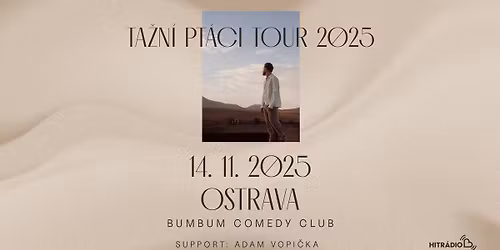 LIPO | TA\u017dN\u00cd PT\u00c1CI TOUR 2025 | support: Adam Vopi\u010dka