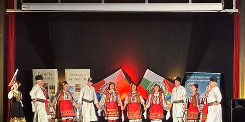 Festival "Dani prijateljstva, kulture i tradicije"\/\u0424\u0435\u0441\u0442\u0438\u0432\u0430\u043b "\u0414\u043d\u0438 \u043d\u0430 \u043f\u0440\u0438\u044f\u0442\u0435\u043b\u0441\u0442\u0432\u043e, \u043a\u0443\u043b\u0442\u0443\u0440\u0430 \u0438 \u0442\u0440\u0430\u0434\u0438\u0446\u0438\u0438"