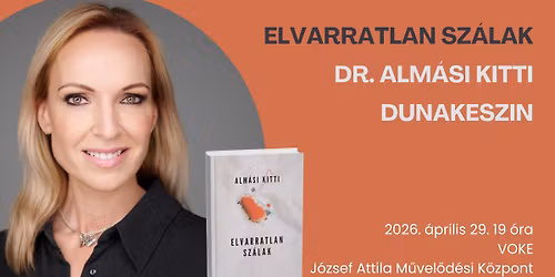 Dr. Alm\u00e1si Kitti Dunakeszin: Elvarratlan sz\u00e1lak