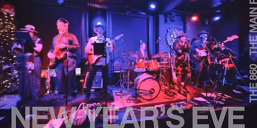 New Year's Eve at The Main Pub with The 860